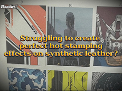 با استفاده از روش چاپ لوکس و چاپ گرم باوسیوی، پوست مصنوعی را تغییر دهید!